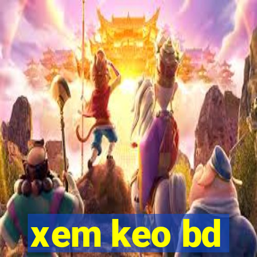 xem keo bd