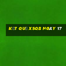 kết quả XSQB ngày 17