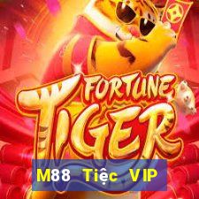 M88 Tiệc VIP đỉnh cao