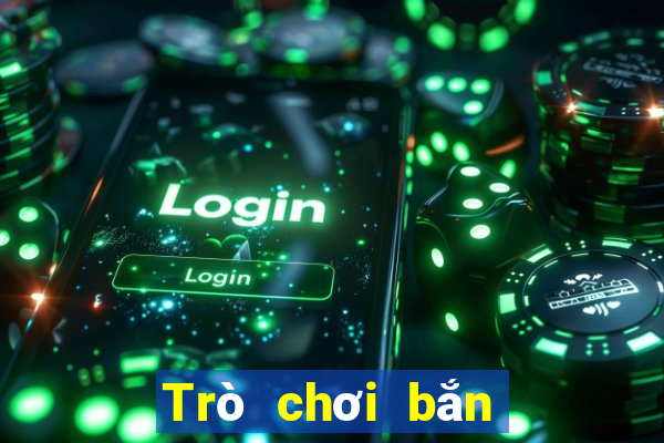 Trò chơi bắn cá không cần 188