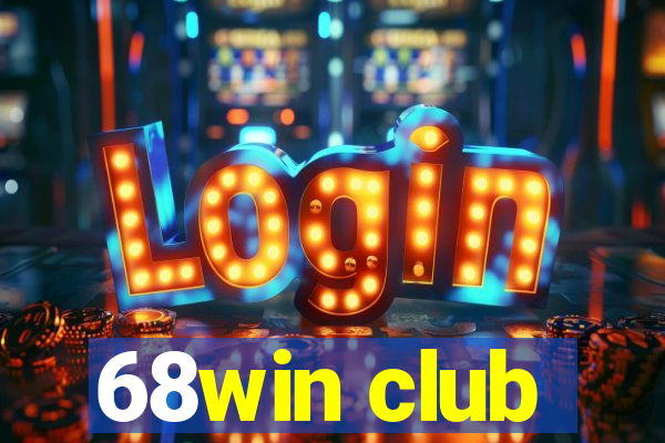 68win club