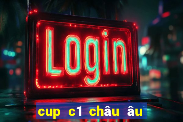 cup c1 châu âu 66 năm lịch sử