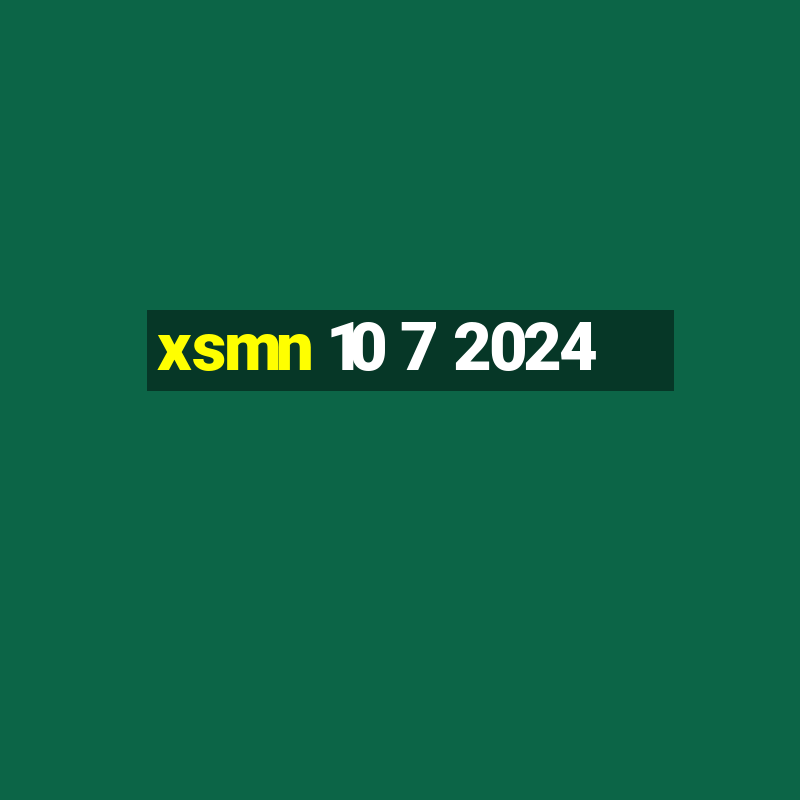 xsmn 10 7 2024