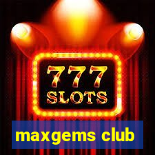 maxgems club