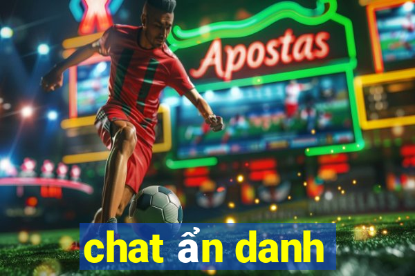 chat ẩn danh