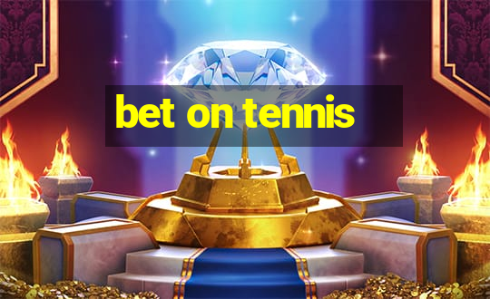 bet on tennis