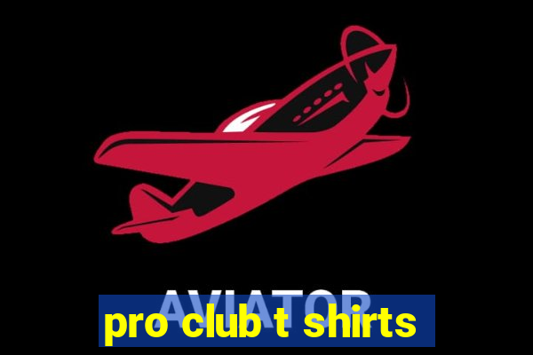 pro club t shirts