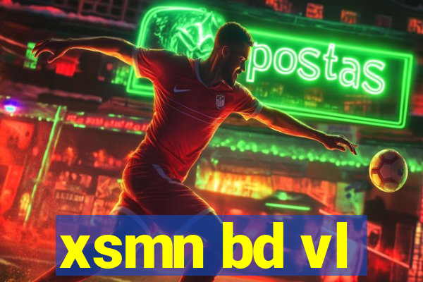 xsmn bd vl