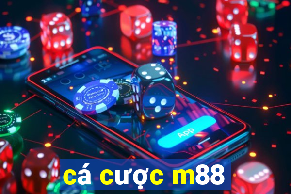 cá cược m88