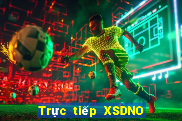 Trực tiếp XSDNO ngày 17