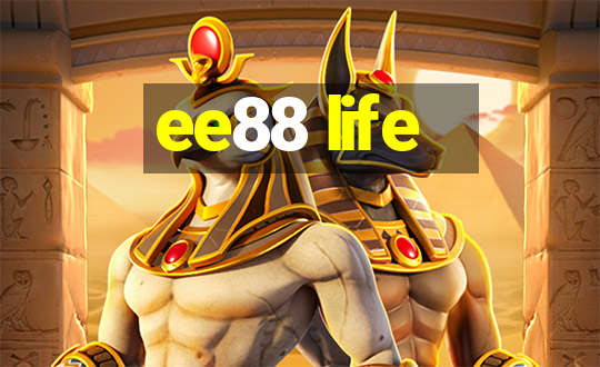 ee88 life