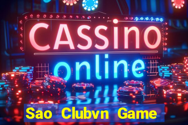 Sao Clubvn Game Bài Trực Tuyến