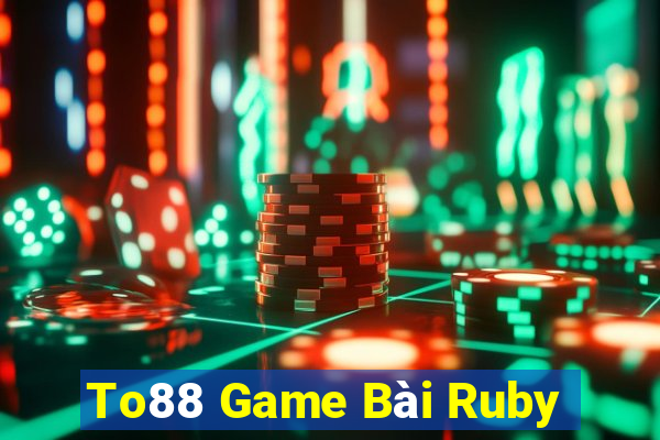 To88 Game Bài Ruby