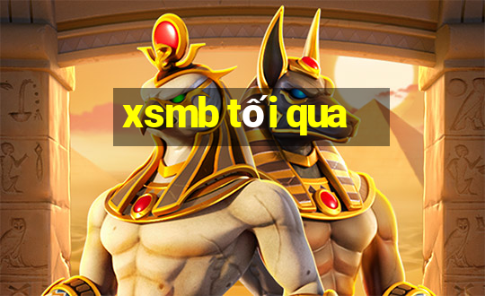 xsmb tối qua