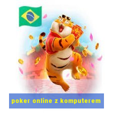 poker online z komputerem