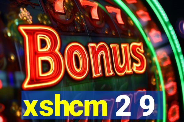 xshcm 2 9