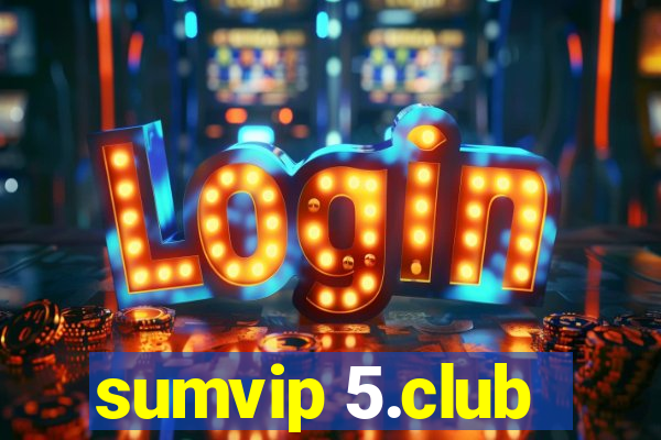 sumvip 5.club