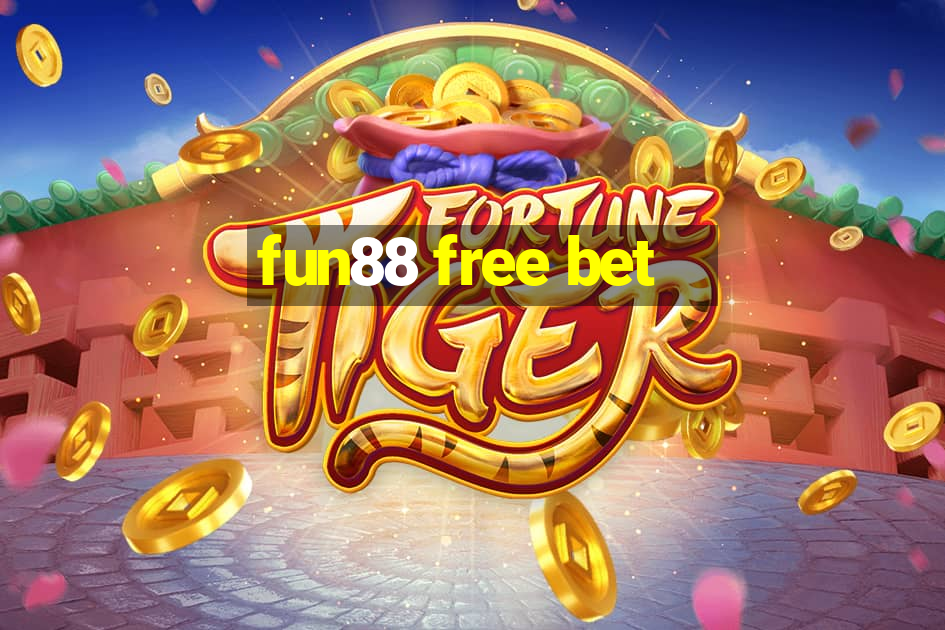 fun88 free bet