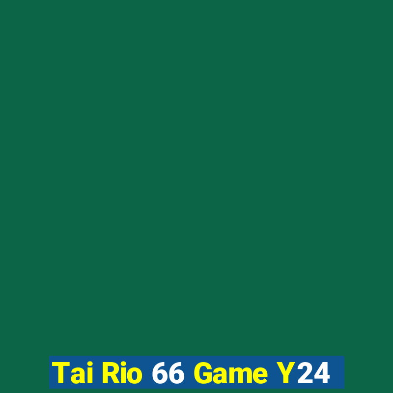 Tai Rio 66 Game Y24