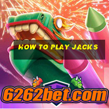 how to play jacks