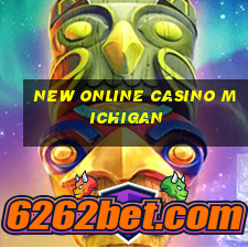 new online casino michigan