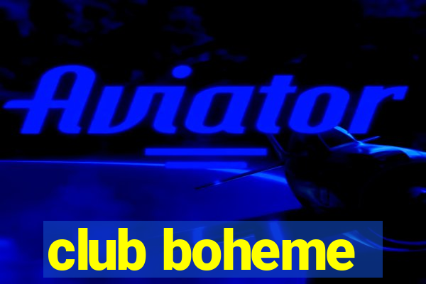 club boheme