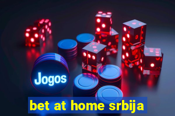 bet at home srbija