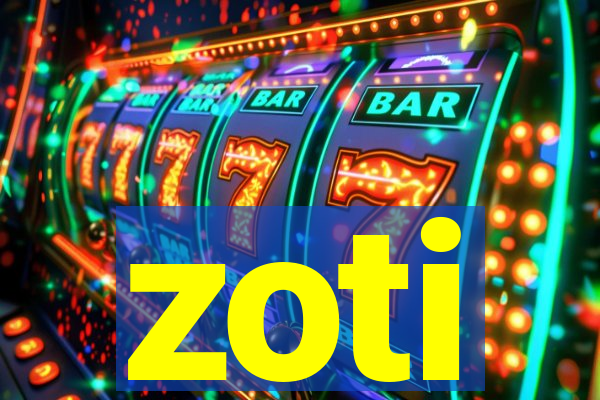 zoti