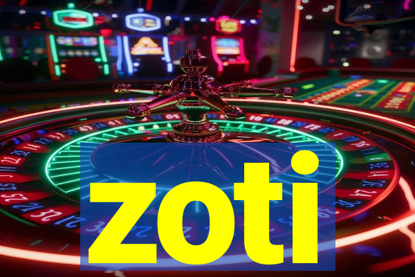 zoti