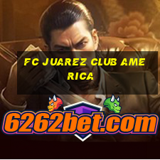 fc juarez club america