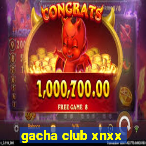 gacha club xnxx