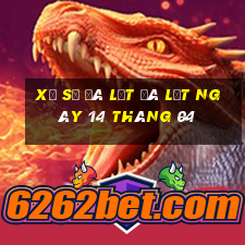 xổ số đà lạt đà lạt ngày 14 tháng 04