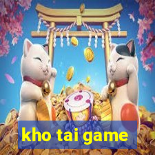 kho tai game