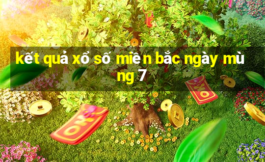 kết quả xổ số miền bắc ngày mùng 7