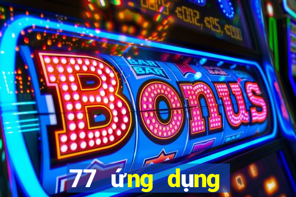 77 ứng dụng giải trí trực tuyến