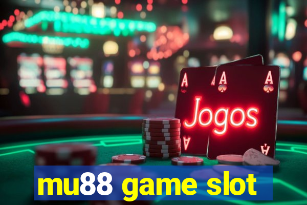 mu88 game slot