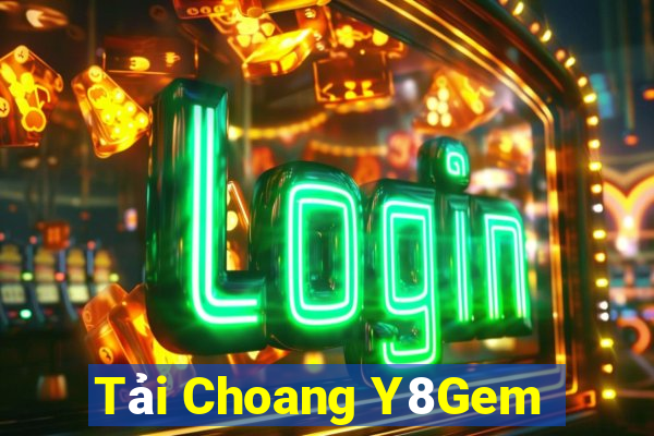 Tai Choang Y8Gem