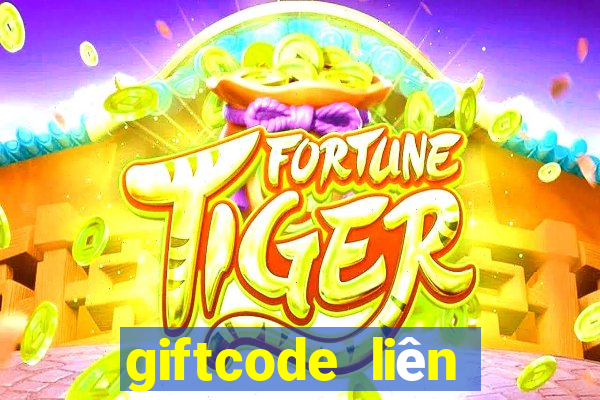 giftcode liên quân mobile