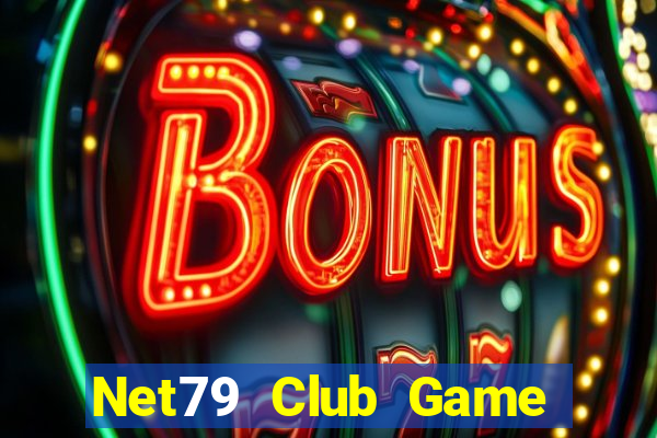 Net79 Club Game Bài Trực Tuyến