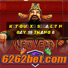 kết quả xổ số đà lạt ngày 19 tháng 6