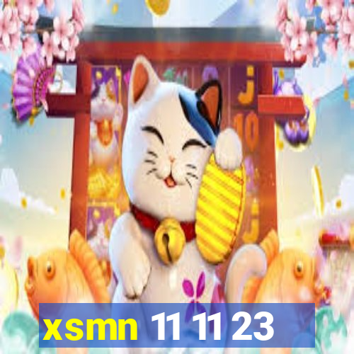 xsmn 11 11 23