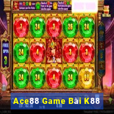 Ace88 Game Bài K88