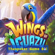 Thanpoker Game Bài Online Uy Tín