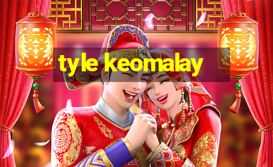 tyle keomalay