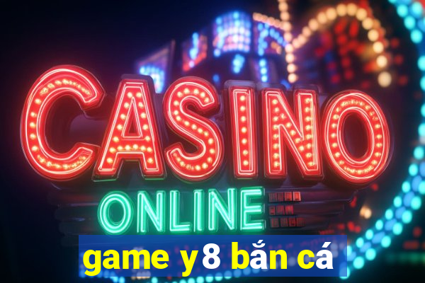 game y8 bắn cá