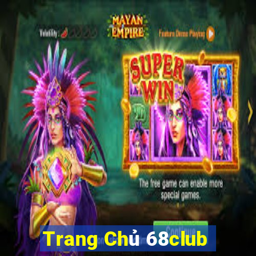 Trang Chủ 68club