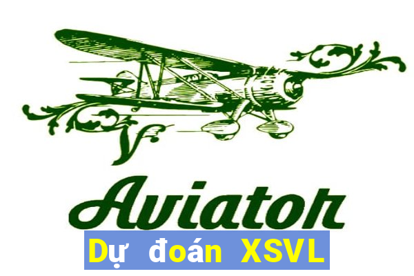 Dự đoán XSVL ngày thứ năm