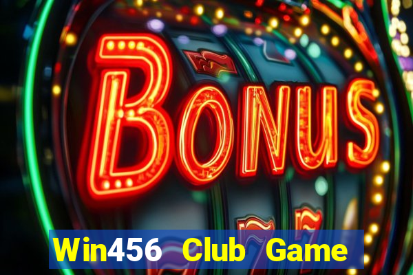 Win456 Club Game Bài Nhiều Người Chơi Nhất