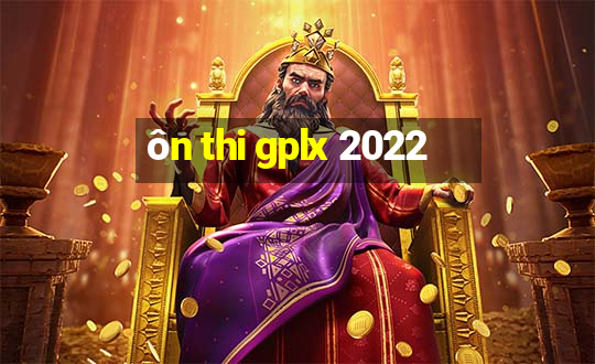 ôn thi gplx 2022