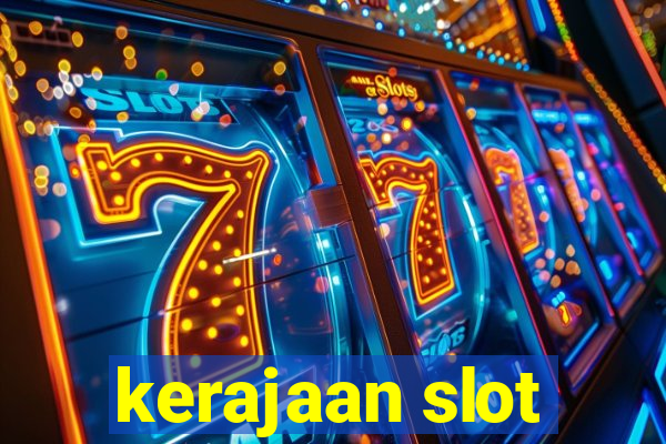 kerajaan slot